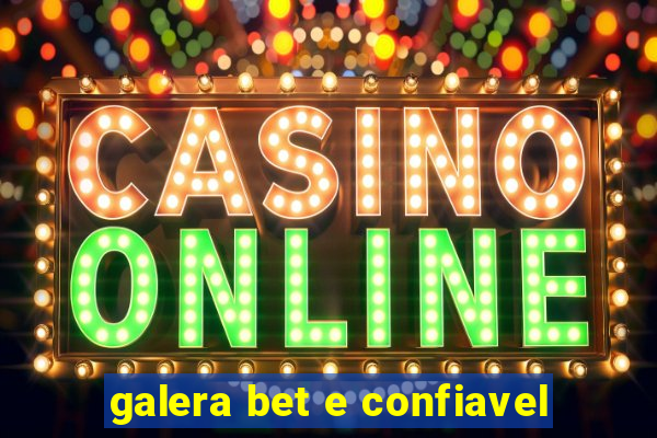 galera bet e confiavel